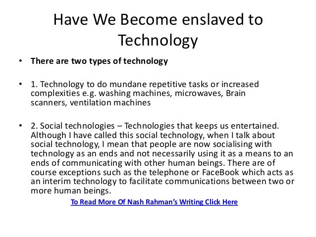 technology frees us how does society enslave us